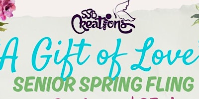 Senior Spring Fling - A Gift of Love primary image