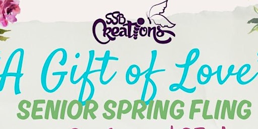 Primaire afbeelding van Senior Spring Fling - A Gift of Love