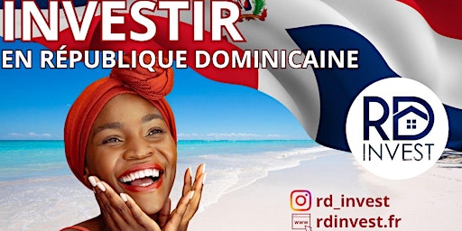 Imagem principal do evento INVESTIR DANS L'IMMOBILIER A LA REPUBLIQUE DOMINICAINE !