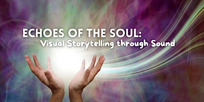 Imagem principal do evento Sound Bath & Visual Art: Echoes of the Soul