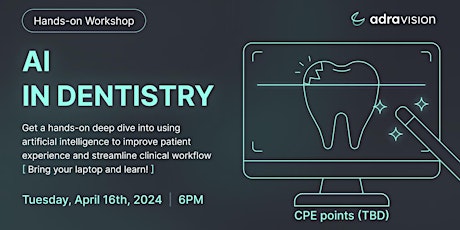 AI in Dentistry- A Hands-on Workshop