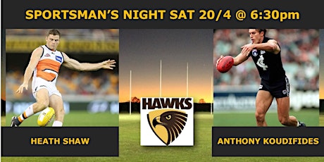 Sportsman Night with Heath Shaw and Anthony Koudifides