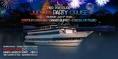 DC July 4th Pier Pressure Red, White & Fireworks Party Cruise