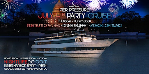 DC July 4th Pier Pressure Red, White & Fireworks Party Cruise primary image