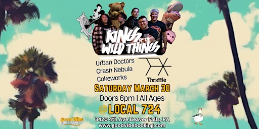 Imagem principal do evento Kings of The Wild Things, Thrxttle, Urban Doctors & More @ Local 724