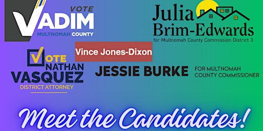 Primaire afbeelding van Multnomah County Candidates Event