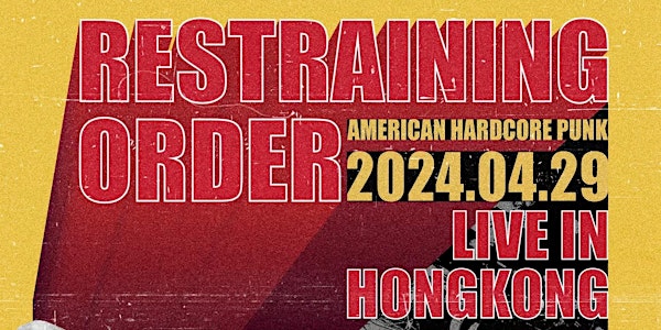 Triple Stone Booking Presents: Restraining Order Live in Hong Kong