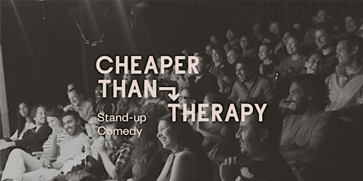 Primaire afbeelding van Cheaper Than Therapy, Stand-up Comedy: Fri, Mar 29 Early Show