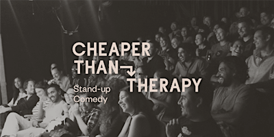 Imagem principal do evento Cheaper Than Therapy, Stand-up Comedy: Sat, Apr 27 Early Show