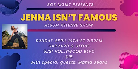 Jenna Isn't Famous Album Release Show