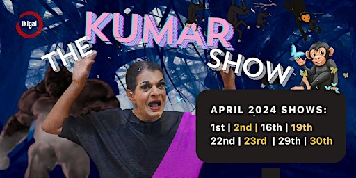 Imagem principal do evento The KUMAR Show April 2024 Edition