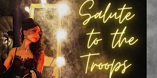 Imagem principal do evento Salute to the Troops