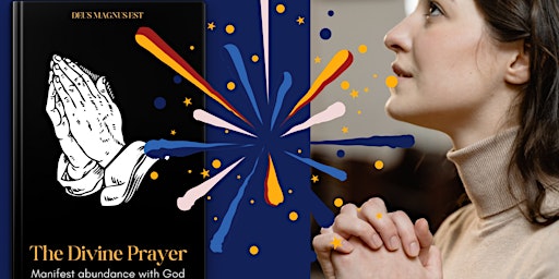 The Divine Prayer Reviews 2024: A One Minute Prayer For Manifestation primary image