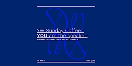 YW Sunday Coffee: YOU are the speaker!