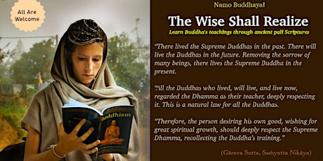The Wise Shall Realize :: Study Buddhism With Sutta Dharma