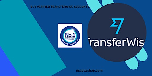 The Best Place To Buy Verified TransferWise Accounts In 2024 primary image