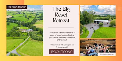 The big Reset weekend retreat - sound healing - shamanism - yoga primary image