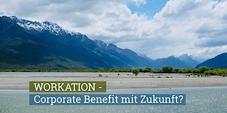 Webinar "Workation - Corporate Benefit mit Zukunft?"