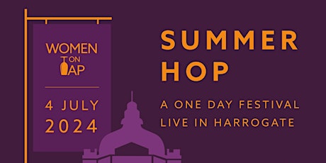 SUMMER HOP: A One-Day Festival Celebrating Women in Beer