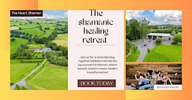 Powerful shamanic teachings and healing weekend retreat primary image