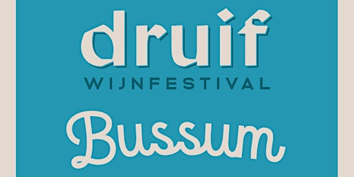 Druif Wijnfestival Bussum primary image