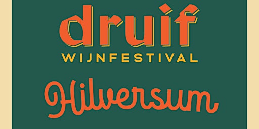 Primaire afbeelding van Druif Wijnfestival Hilversum