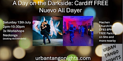 Primaire afbeelding van A Day on the Darkside: Cardiff FREE Nuevo Tango All Dayer