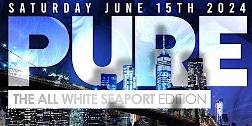 Primaire afbeelding van 6/15 | PURE '24 aboard the HORNBLOWER INFINITY @ THE SOUTH SEAPORT-PIER 15