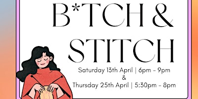 Image principale de B*TCH & STITCH | Manchester Wool & Yarn | April dates