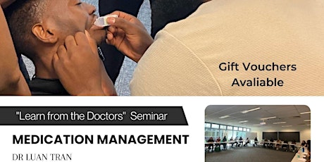 Be trained by a medical doctor - Medication Management - Tickets limited