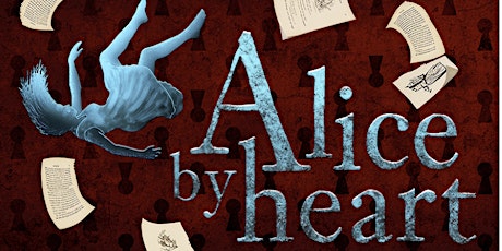 CTRA's Production of  Alice by Heart