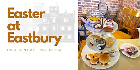 Indulgent Easter Afternoon Tea at Eastbury Manor  primärbild