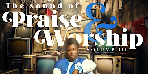 Imagem principal do evento The Sound Of Praise And Worship Volume 3