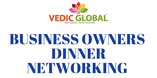 Hauptbild für Business  Dinner Networking - Bimonthly
