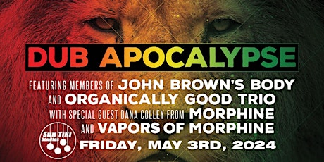 DUB APOCALYPSE ft. Dana Colley of Morphine/Vapors of Morphine