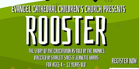 Evangel Presents A Musical For Kids - ROOSTER