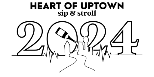 Image principale de Heart of Uptown Sip and Stroll 2024