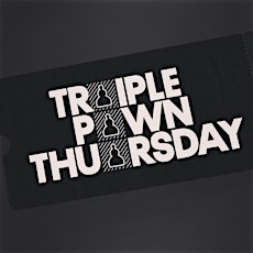Triple Pawn Thursday