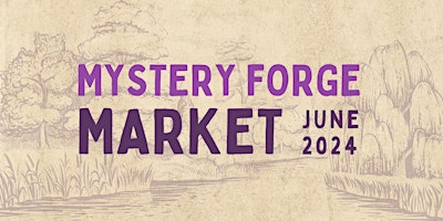 Imagem principal do evento Mystery Forge Market: Local, Handmade, Vintage Flea
