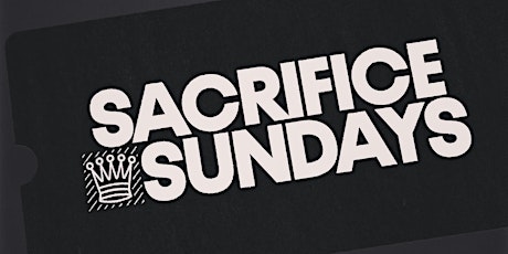 Sacrifice Sundays primary image