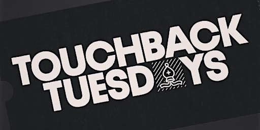 Touchback Tuesdays primary image