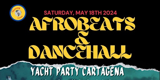 AFROBEATS & DANCEHALL Yacht Party CARTAGENA primary image