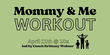 Mommy & Me Workout Class