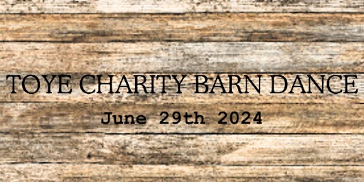 Imagem principal do evento Toye Charity Barndance 2024