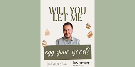 Easter Egg Your Yard by Brendon Clarke with Keller Williams Citywide