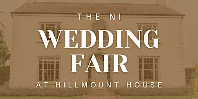 The NI Wedding Fair at Hillmount House primary image