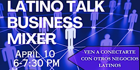 Latino Talk Business Mixer