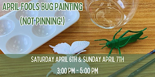 Primaire afbeelding van April Fools Bug Painting (Not Pinning!)