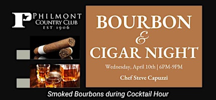 Bourbon and Hand Rolled Cigar Night at 1906 Philmont Country Club primary image