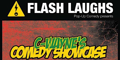 Imagen principal de Flash Laughs Presents: C-Wayne's Comedy Showcase